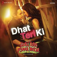 Vishal & Shekhar – Dhat Teri Ki (From "Gori Tere Pyaar Mein")