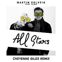 Martin Solveig, Alma – All Stars [Cheyenne Giles Remix]