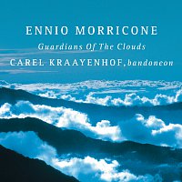 Carel Kraayenhof, Ennio Morricone – Guardians Of The Clouds