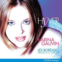 Karina Gauvin, Les Boréades de Montréal, Francis Colpron – Hyver