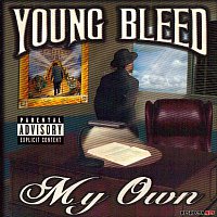 Young Bleed – My Own