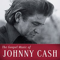 Johnny Cash – The Gospel Music Of Johnny Cash