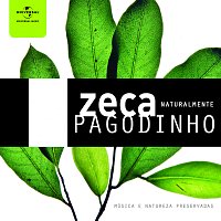 Zeca Pagodinho – Zeca Pagodinho Naturalmente