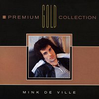 Mink DeVille – Premium Gold Collection