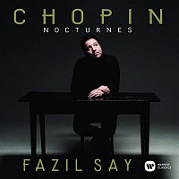 Fazil Say – Chopin: Nocturnes