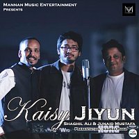 Kashif Ali, Shaghil Ali – Kaisy Jiyun (feat. Shaghil Ali)