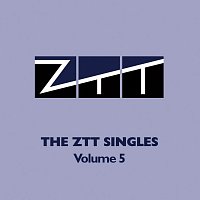 ZTT Singles [Vol.5]