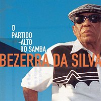 Bezerra Da Silva – Bezerra da Silva - O Partido Alto do Samba