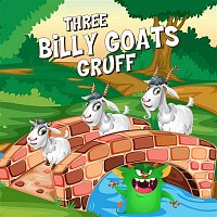 World of Fairy Tales, Stephen Rappaport – Three Billy Goats Gruff