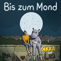 DIKKA, LEA – Bis zum Mond