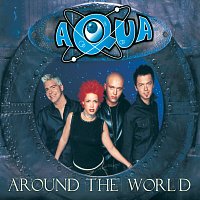 Aqua – Around The World