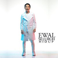 Ewal – Seluruh Hidup