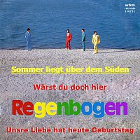 REGENBOGEN – Sommer liegt uber dem Suden