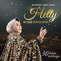 Hetty Koes Endang – Konsert Jubli Emas (50 Tahun Berkarya)