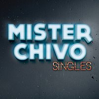 Mister Chivo – Singles