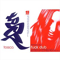 Tosca – Fuck Dub Remixes, Vol. 1