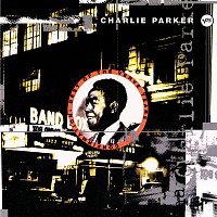 Charlie Parker – Confirmation: The Best Of The Verve Years