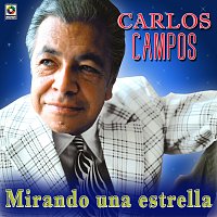 Carlos Campos – Mirando Una Estrella