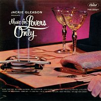 Jackie Gleason – Music For Lovers Only