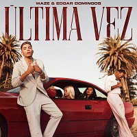 Waze, Edgar Domingos – Última Vez