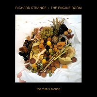 Richard Strange, The Engine Room – The Rest Is Silence