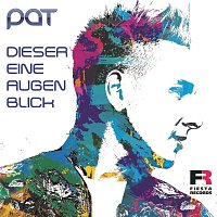 PAT – Dieser eine Augenblick