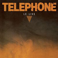 Téléphone – Le Live (Remasterisé en 2015)