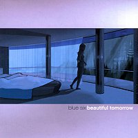 blue six – Beautiful Tomorrow
