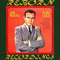 Jim Reeves – Pure Gold, Vol. 1 (HD Remastered)