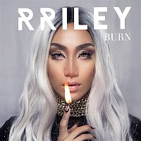 RRILEY – Burn