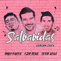 Ezio Oliva, Andy Rivera, César Vega – Salvavidas (Versión Salsa)