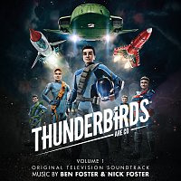 Ben Foster – Thunderbirds Are Go [Original Television Soundtrack / Vol. 1]
