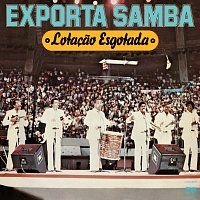 Exporta Samba – Lotacao Esgotada