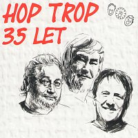 Hop Trop – 35 let