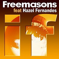 Freemasons – If (feat. Hazel Fernandes)