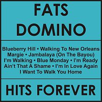 Fats Domino – Hits Forever