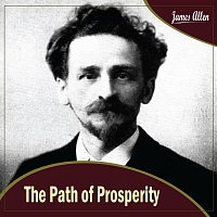 James Allen – The Path of Prosperity