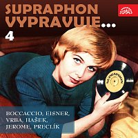 Přední strana obalu CD Supraphon vypravuje...4 (Boccaccio, Eisner, Vrba, Hašek, Jerome, Preclík)