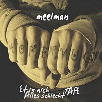 Meelman – Et is nich Alles schlecht Tape