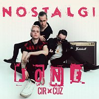 JONE, Cir.Cuz – NOSTALGI