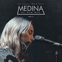 Medina – Du Har Mig (Fra Filmen “Medina”)