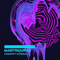 MartinJuras – community outbreak MP3