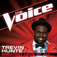Trevin Hunte – Greatest Love Of All [The Voice Performance]
