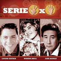 Různí interpreti – Serie 3X4 (Lucho Gatica, Monna Bell, Luis Aguile)