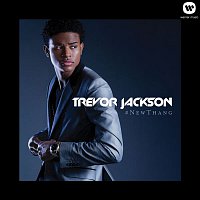 Trevor Jackson – #NewThang