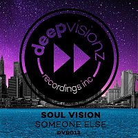 Soul Vision – Someone Else