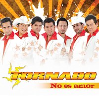 Tornádo – No Es Amor