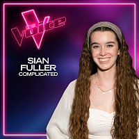 Sian Fuller – Complicated [The Voice Australia 2021 Performance / Live]