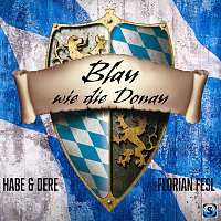 Habe & Dere, Florian Fesl – Blau wie die Donau