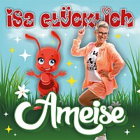 Isa Glucklich – Ameise [Kids Version]